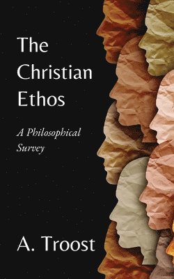 bokomslag Christian Ethos