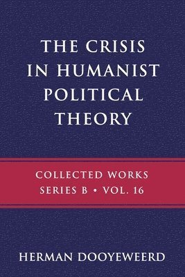 The Crisis in Humanist Political Theory 1