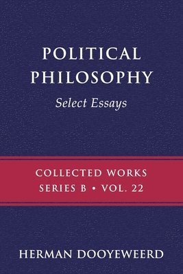 Herman Dooyeweerd - Political Philosophy, Häftad