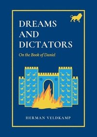 bokomslag Dreams and Dictators