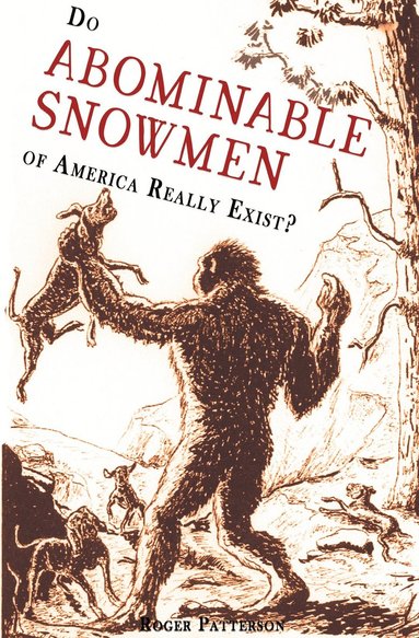 bokomslag Do Abominable Snowmen of America Really Exist?