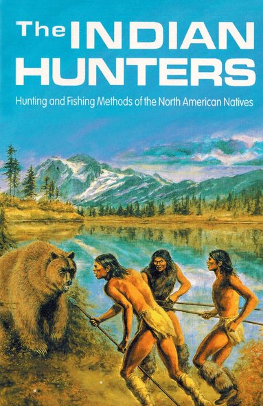 Stephen Irwin - Indian Hunters, Häftad