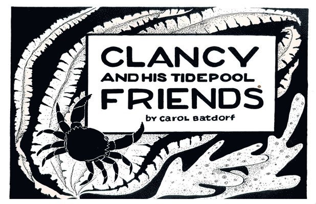 Carol Batdorf - Clancy & TidePool Friends, Häftad