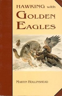 bokomslag Hawking with Golden Eagles