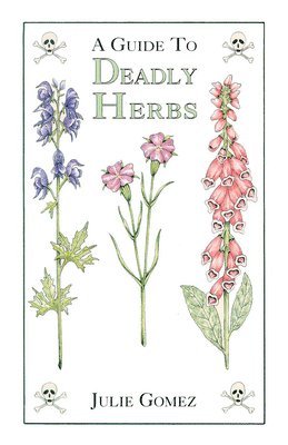 bokomslag Guide to Deadly Herbs