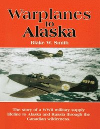 bokomslag Warplanes to Alaska