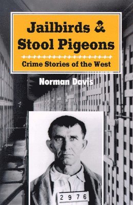 Jailbirds and Stool Pigeons 1