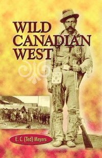 bokomslag Wild Canadian West