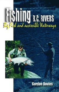 bokomslag Fishing BC Rivers