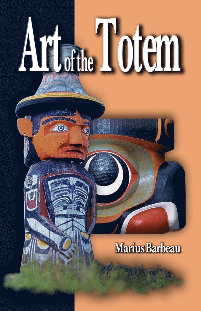 David Hancock, Marius Barbeau - Art of the Totem, Häftad