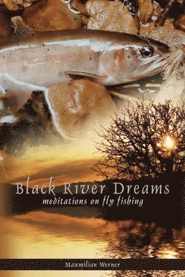 Black River Dreams 1