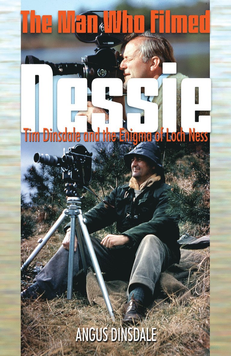 Angus Dinsdale - Man Who Filmed Nessie, Häftad