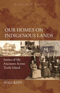 bokomslag Our Homes on Indigenous Lands