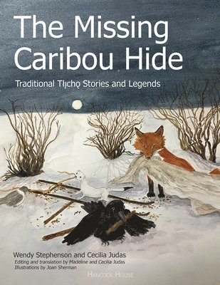 Wendy Stephenson, Cecilia Judas, Madeline Judas - Missing Caribou Hide, Häftad
