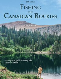 bokomslag Fishing the Canadian Rockies 1st Edition