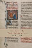 bokomslag The Making of the Historia Scholastica, 1150-1200