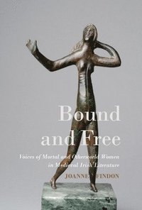 bokomslag Bound and Free