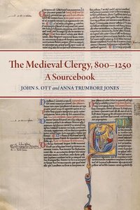 bokomslag The Medieval Clergy, 800-1250: A Sourcebook