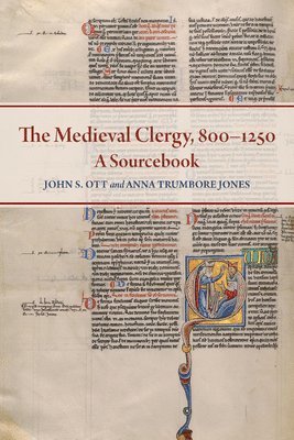 John S Ott, Anna Trumbore Jones - Medieval Clergy, 800-1250, Häftad