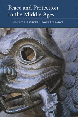 T. B. /David Lambert/Rollason - Peace and Protection in the Middle Ages, Inbunden