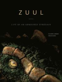 bokomslag Zuul: Life of an Armoured Dinosaur