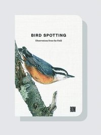 bokomslag Bird Spotting: Notes from the Field