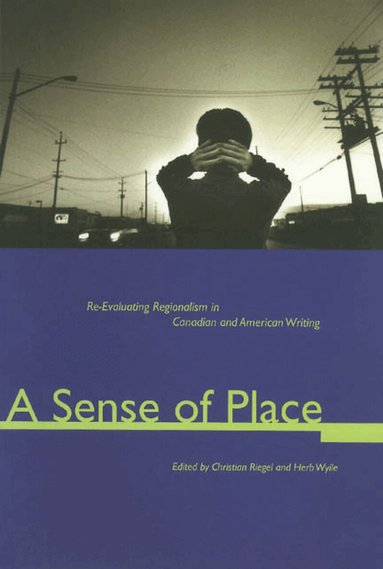 Christian Riegel, Herb Wyile - Sense of Place, Häftad