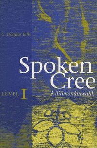bokomslag Spoken Cree, Level I