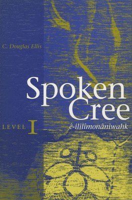 Spoken Cree, Level I 1