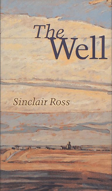 Sinclair Ross - Well, Häftad