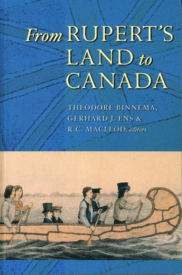 From Rupert's Land to Canada 1