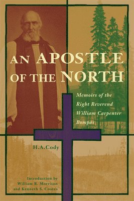 H.A. Cody - Apostle of the North, Häftad