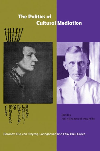 Paul Hjartarson, Tracy Kulba-Gibbons - Politics of Cultural Mediation, Häftad