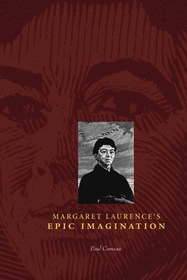 Margaret Laurence's Epic Imagination 1