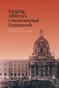 bokomslag Forging Alberta's Constitutional Framework