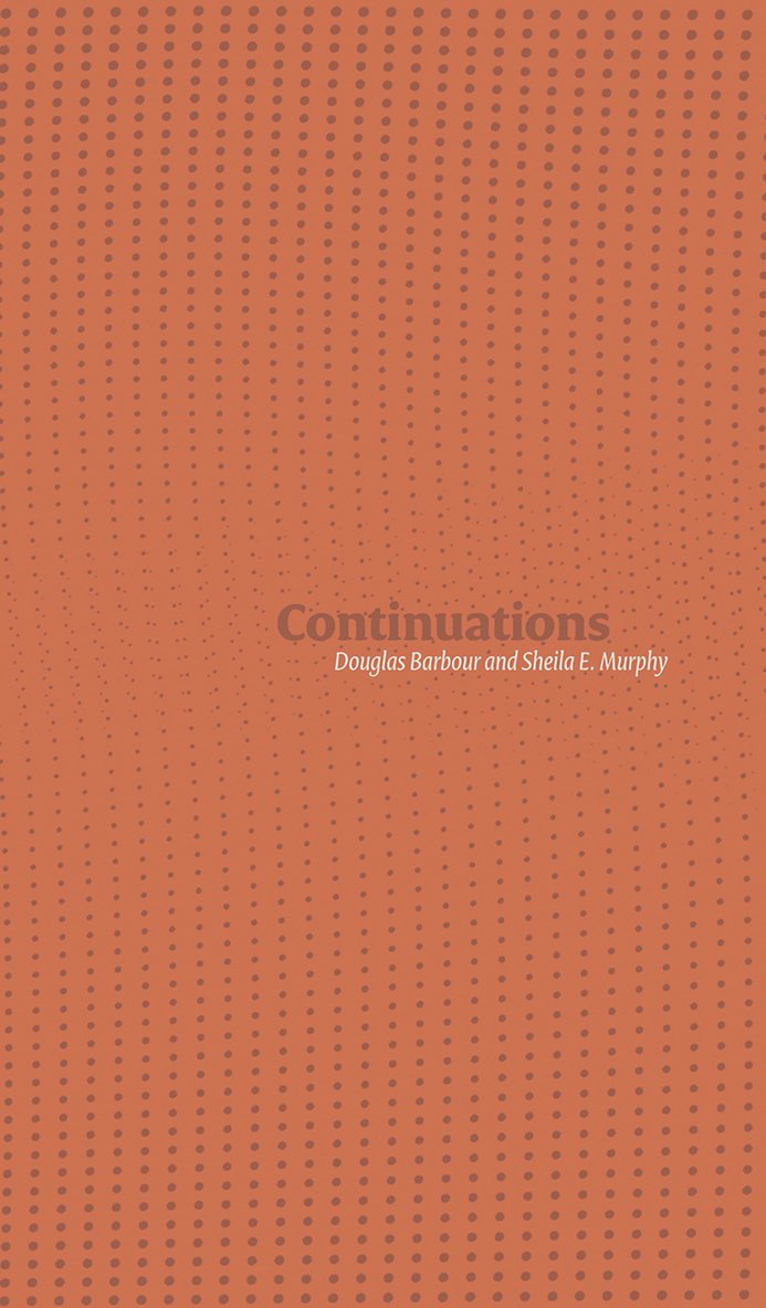 Douglas Barbour, Sheila E. Murphy - Continuations, Häftad