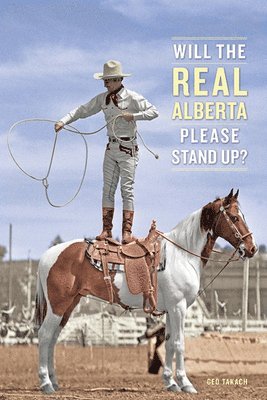 Will the Real Alberta Please Stand Up? 1