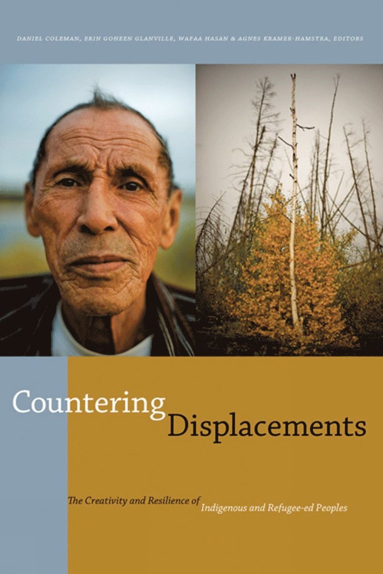 Daniel Coleman, Erin Goheen Glanville, Wafaa Hasan, Agnes Kramer-Hamstra - Countering Displacements, Häftad