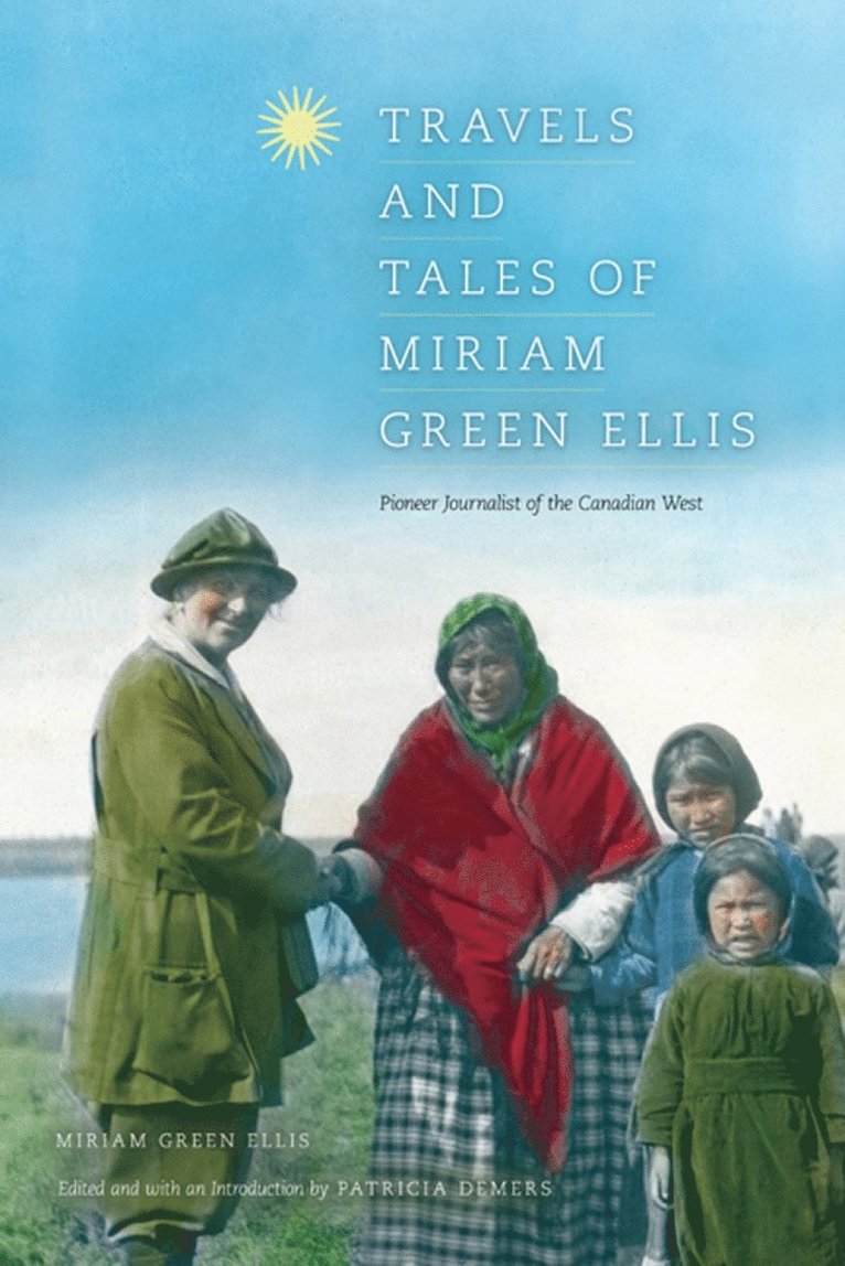 Travels and Tales of Miriam Green Ellis 1