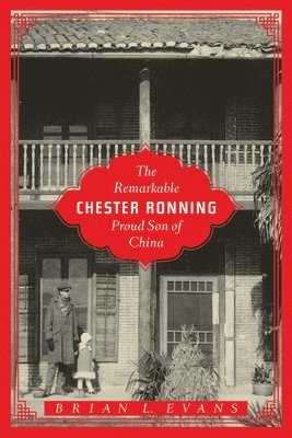 The Remarkable Chester Ronning 1