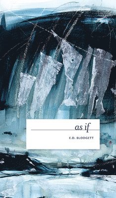 E.D. Blodgett, E. D. Blodgett, E D Blodgett - as if, Häftad