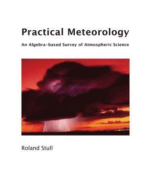 Roland Stull - Practical Meteorology, Häftad
