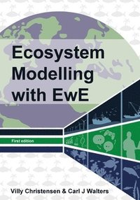 bokomslag Ecosystem Modelling with EwE