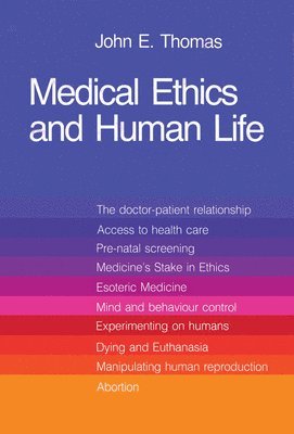 Medical Ethics and Human Life 1