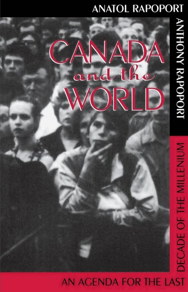 Anatol Rapoport, Anthony Rapoport - Canada And The World, Häftad