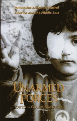 Graeme MacQueen - Unarmed Forces, Häftad