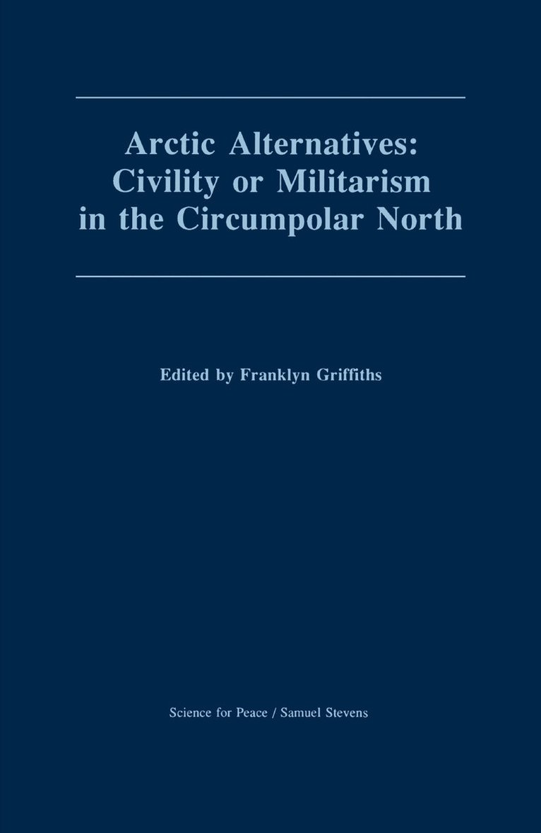 Franklyn Griffiths - Arctic Alternatives, Häftad