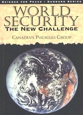 bokomslag World Security: The New Challenge (Dundurn Series)