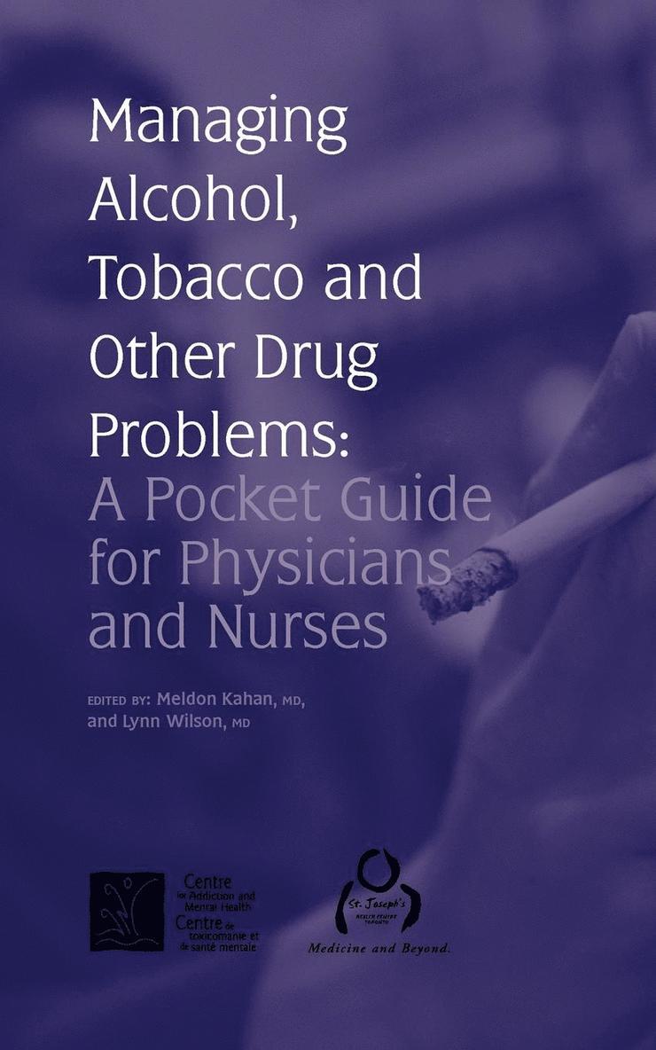 Managing Alcohol, Tobacco and Other Drug Problems 1
