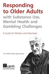bokomslag Responding to Older Adults with Substance Use, Mental Health and Gambling Challenges